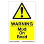 Correx safety sign warning of mud on road, lightweight fluted plastic for tree surgeon safety.