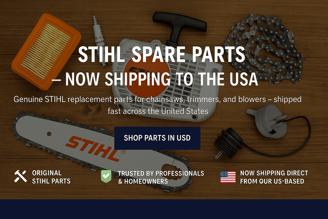 STIHL Spare Parts – Now Shipping to the USA, showcasing genuine replacement parts for chainsaws and trimmers.