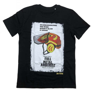 Black organic cotton t-shirt with 'Full Metal Arborist' front print featuring a chainsaw and text.