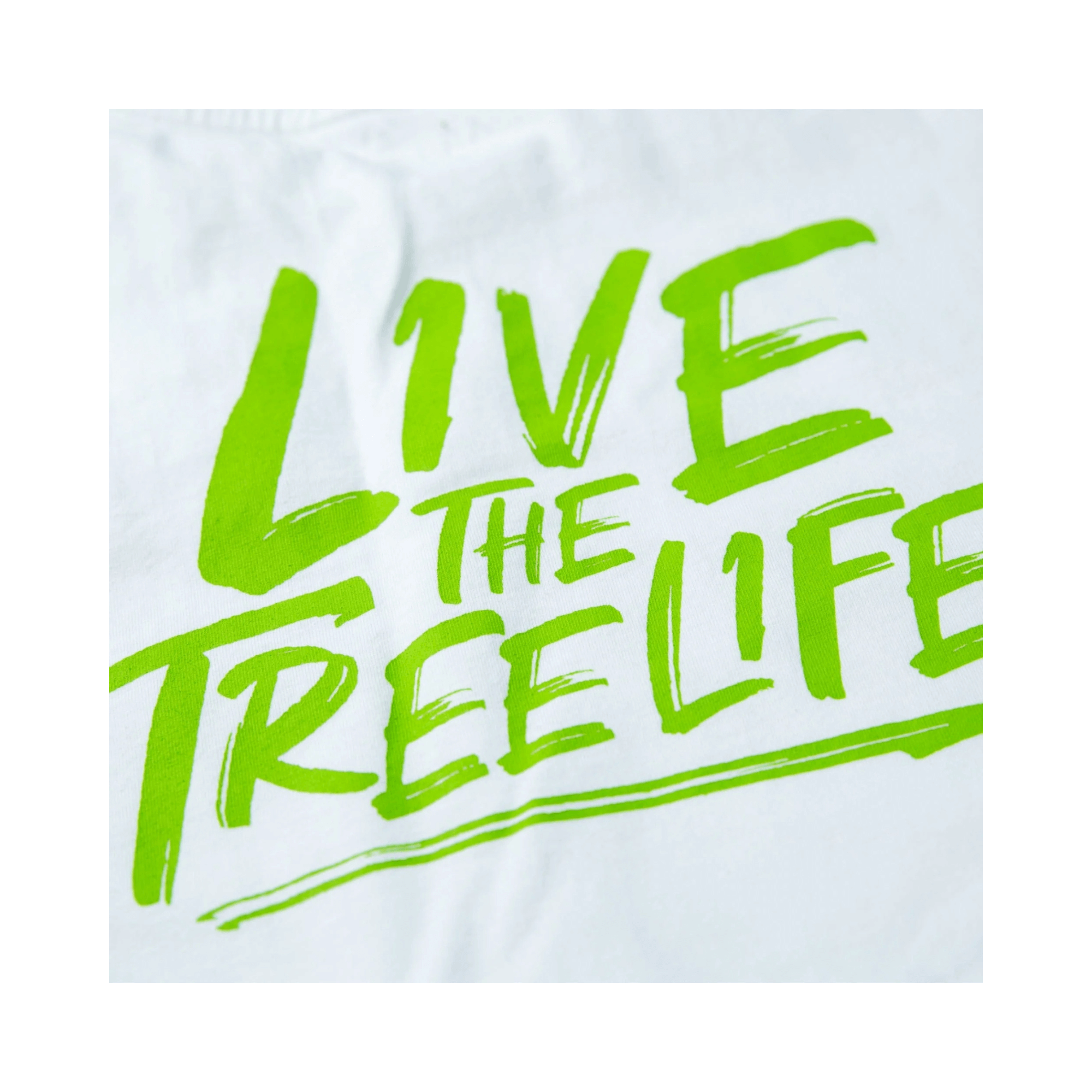 Short Sleeve T-Shirt White with green "LIVE THE TREE LIFE" graphic design