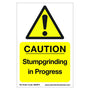 Correx safety sign 'CAUTION Stumpgrinding in Progress' for tree surgeons, made from lightweight, durable fluted plastic.