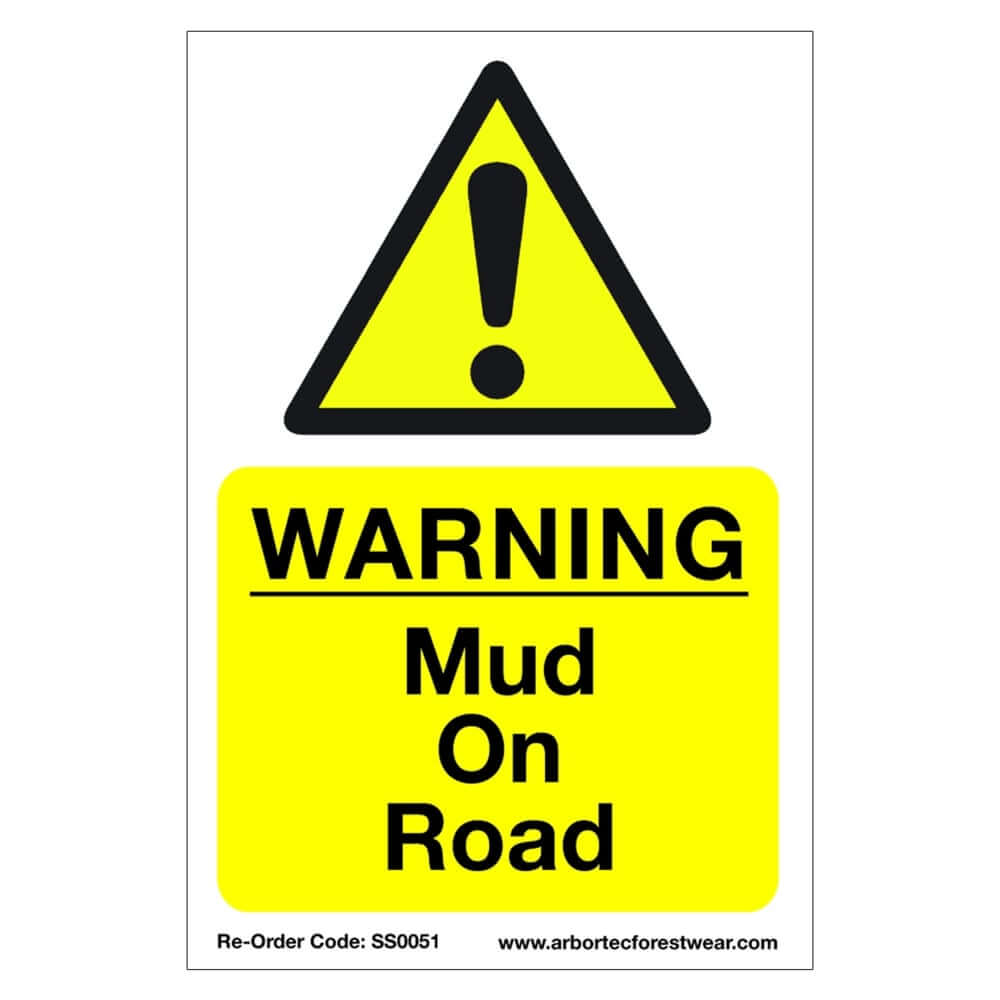 Correx safety sign warning of mud on road, lightweight fluted plastic for tree surgeon safety.